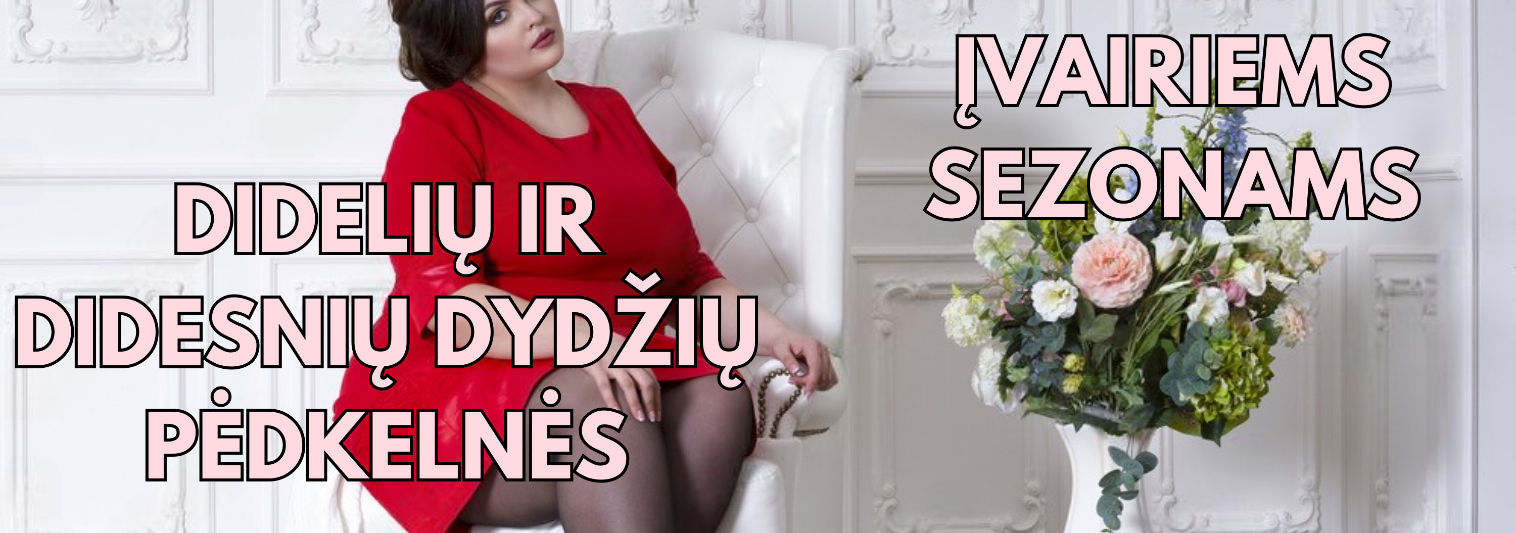 Didelių ir didesnių dydžių pėdkelnės